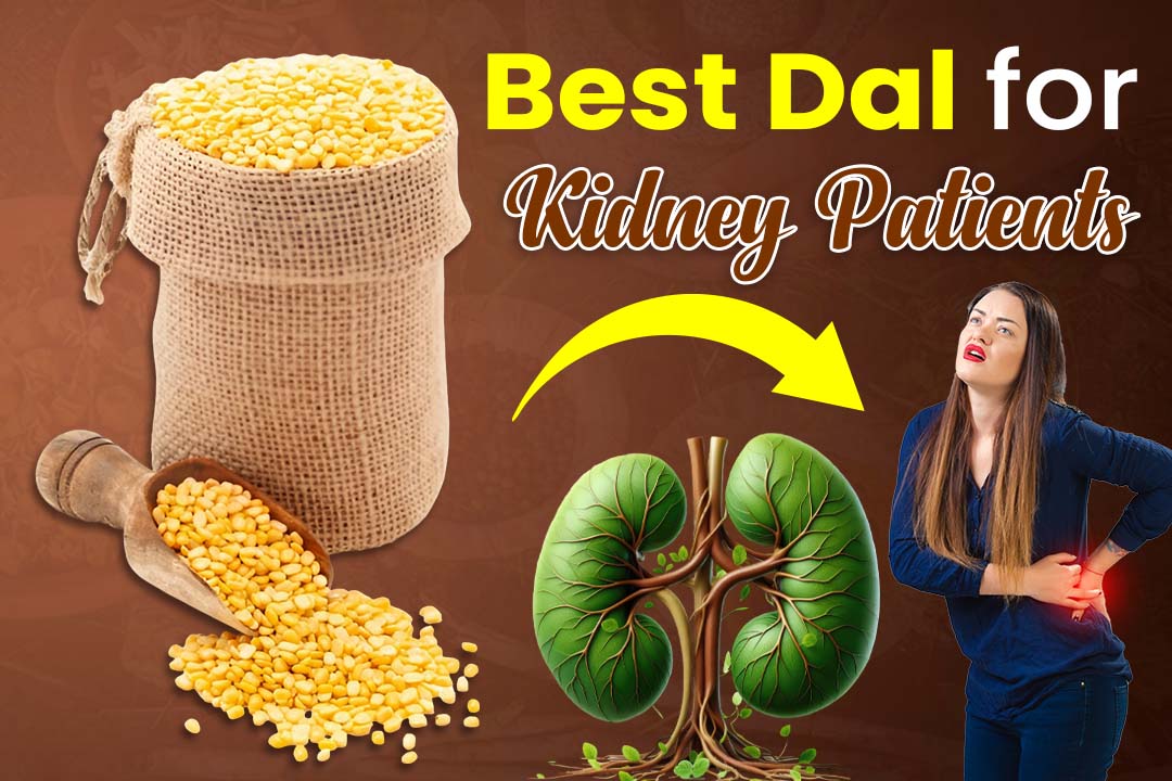 The Best Dal for Kidney Patients: Let’s Talk Options